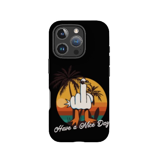Funny Seagull Middle Finger - Have a Nice Day IPhone Cases