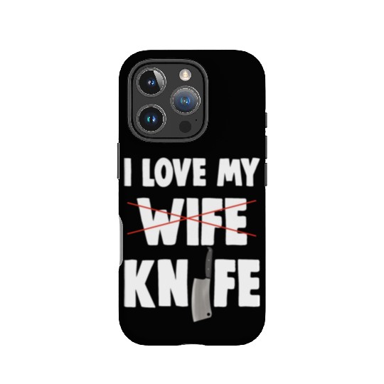 I Love My Wife Knife IPhone Cases