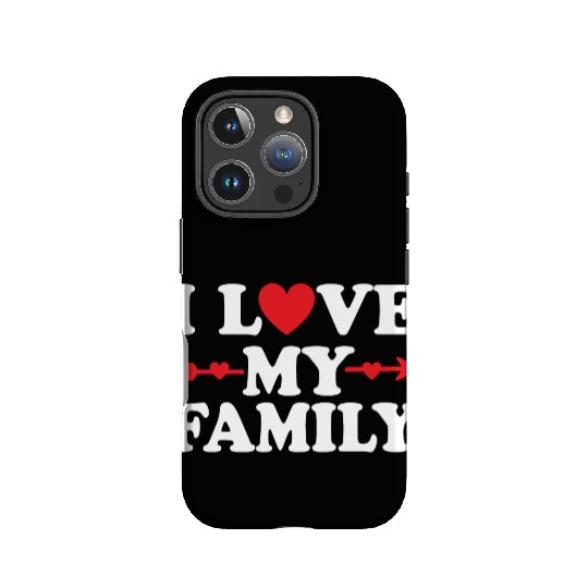 I love my Family IPhone Cases