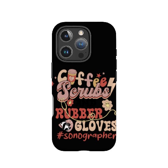 Coffee Scrubs and Rubber Gloves Sonographer IPhone Cases