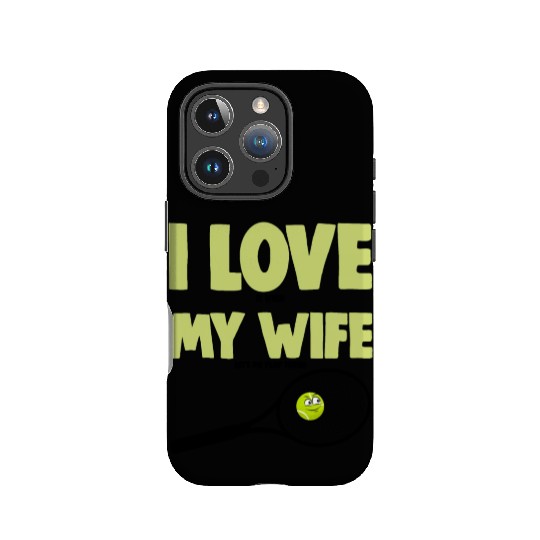 I love My Wife IPhone Cases
