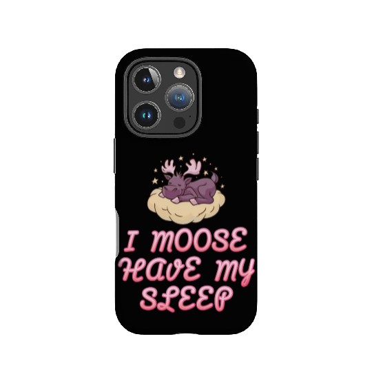 I Moose Have My Sleep Youth Cute Moose IPhone Cases