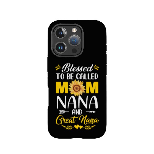 Blessed To Be Called Mom Nana Great Nana Mothers IPhone Cases
