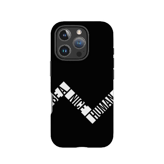 Be A Nice Human Motivate Good Kindness Quote IPhone Cases