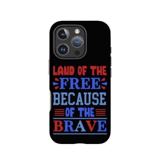 land of the free because of the brave 01 IPhone Cases