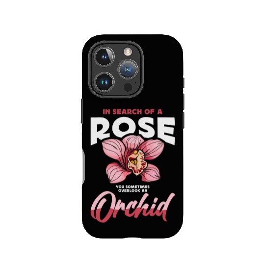 Orchids In Search Of A Rose You Sometimes Garden IPhone Cases