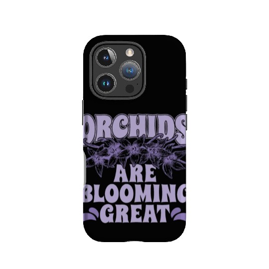 Orchids Are Blooming Great Orchid Grower Botanical IPhone Cases