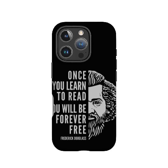 Frederick Douglass Inspirational Quote Once You IPhone Cases