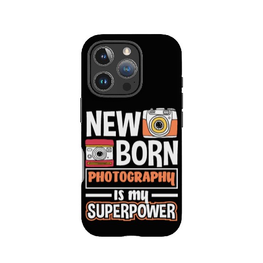 Newborn Photography Is My Supoerpower IPhone Cases
