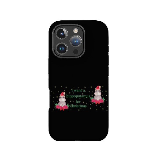 I Want a Hippopotamus for Christmas IPhone Cases