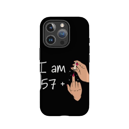 I Am 57 + 1 Middle Finger IPhone Cases I Am 57 Plus,