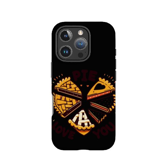 Pie Love You | Thanksgiving IPhone Cases