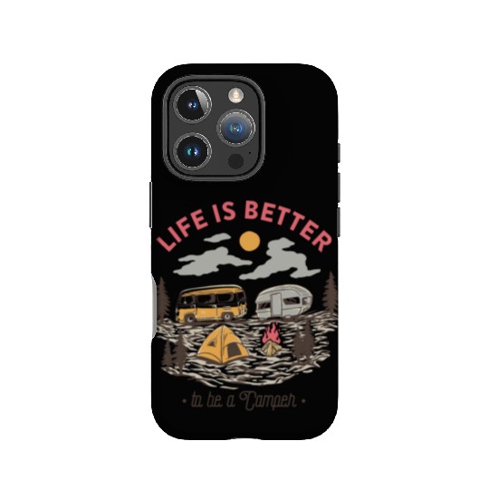 Life is Better to be a Camper IPhone Cases