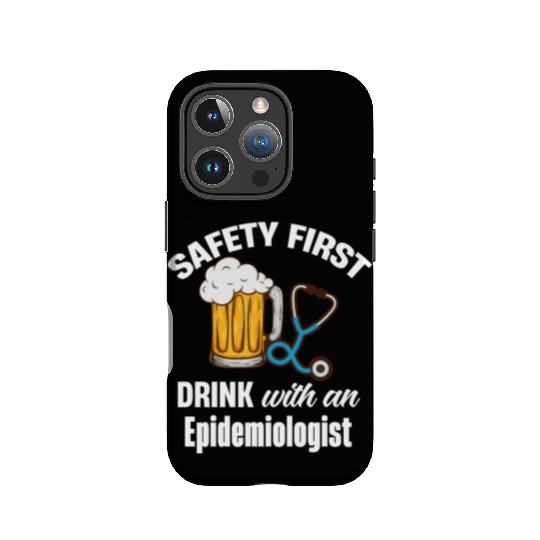 Safety First Drink With An Epidemiologist Vaccine IPhone Cases