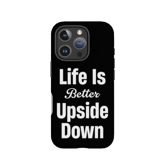 Life Is Better Upside Down Fitness Workout IPhone Cases