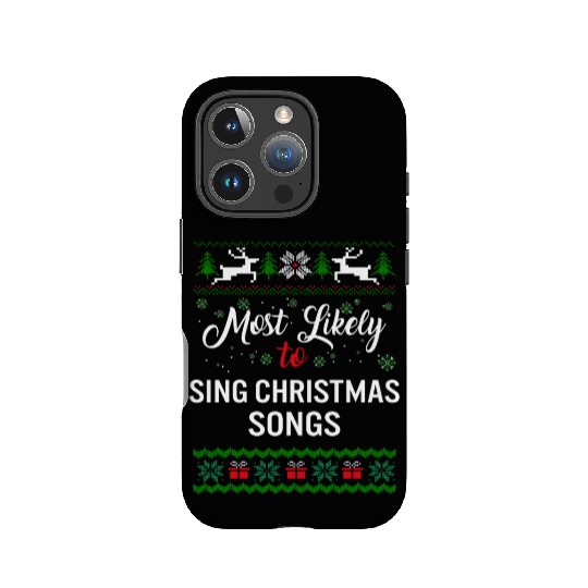 Most Likely To Sing Christmas Songs IPhone Cases, Womens