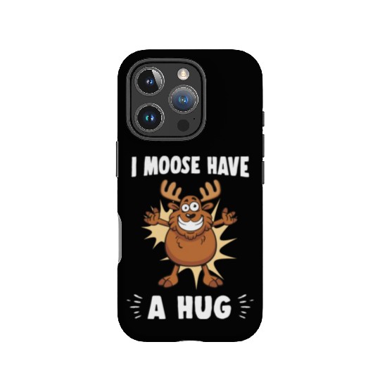 I Moose Have A Hug Funny Elk Moose IPhone Cases