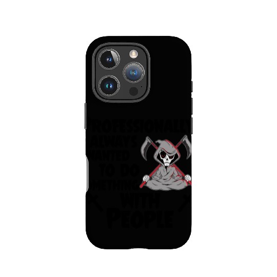 Grim Reaper Funny, Working With People IPhone Cases