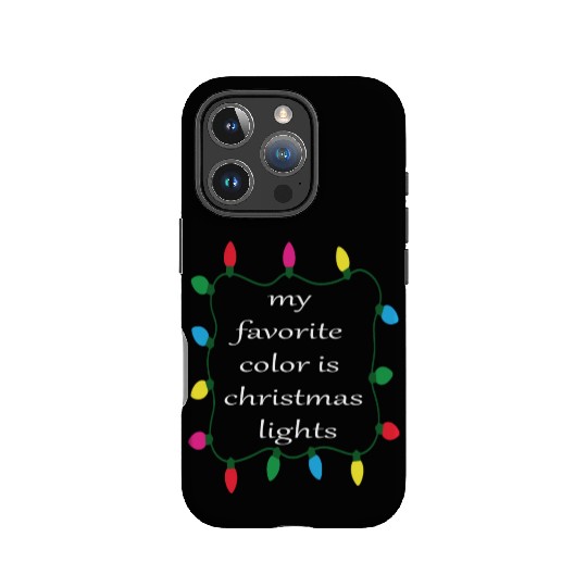 My favorite color is Christmas lights IPhone Cases