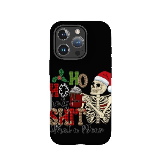 Ho Ho Holy Shit What A Year Funny Christmas IPhone Cases