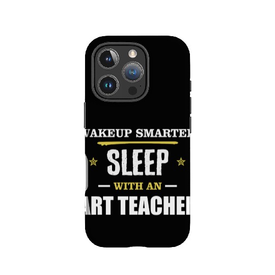 Wakeup Smarter Sleep WIth Art Teacher Gift IPhone Cases