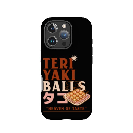 Cute "Teriyaki Balls" Graphic IPhone Cases