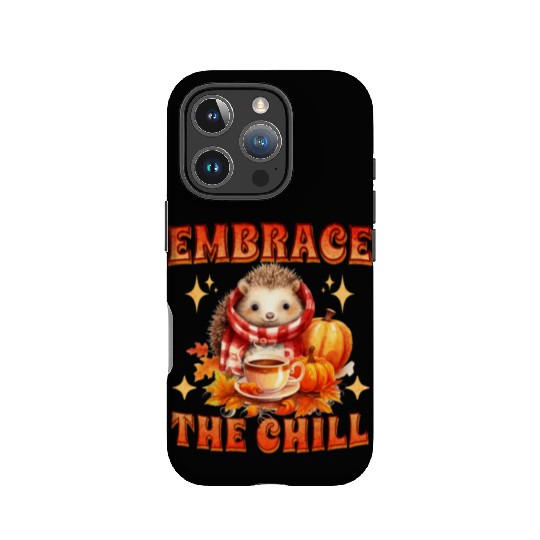 Embrace the Chill Cute Hedgehog Animal Tea Lover IPhone Cases