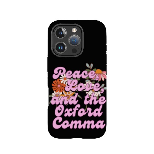 Funny Oxford Comma Peace Love and the Oxford Comma IPhone Cases