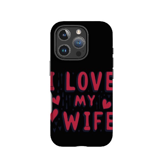I love my wife I heart my wife IPhone Cases