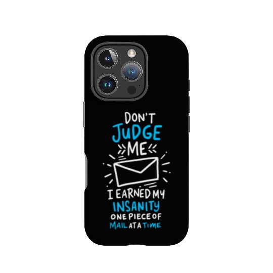 Postal Worker or Mail Carrier Don t Judge Me IPhone Cases