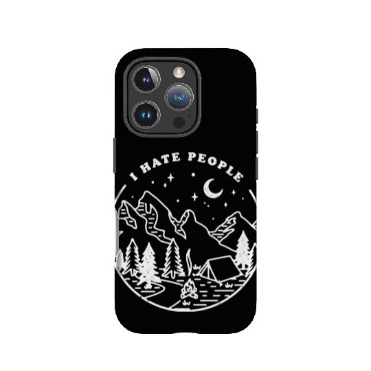I Hate People Nature Mountain Outdoor IPhone Cases