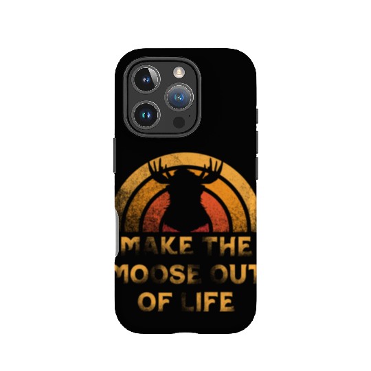 Make The Moose Out Of Life Cool Moose IPhone Cases