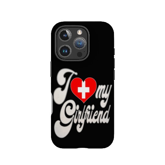 SwitzerlandI Love My Switzerland Girlfriend IPhone Cases