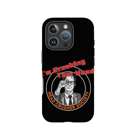 Head Crusher Society - I'm Crushing Your Head IPhone Cases