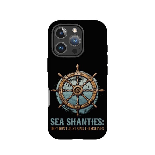 Sea Shanties Sing Themselves Sea Shanty Ship Helm IPhone Cases