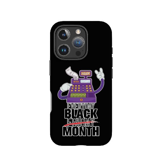 Everyday Black Friday Month IPhone Cases