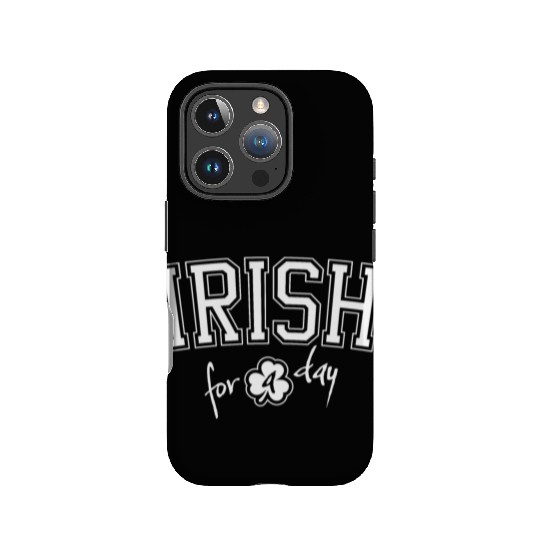 St. Patrick's Day Irish for a Day College Shamrock IPhone Cases
