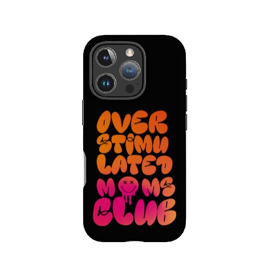 overstimulated moms club IPhone Cases