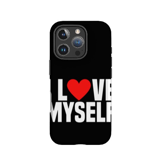 I Love Myself And I Heart My Self Funny I Love Me IPhone Cases