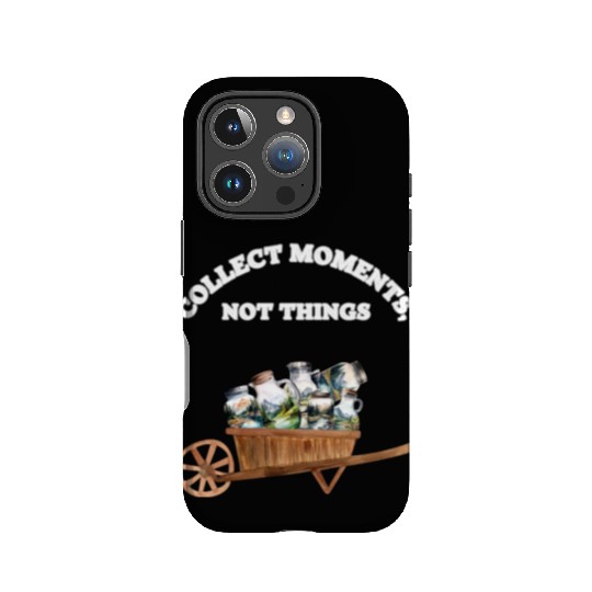 Mountain Serenity: Collect Moments, Not Thinigs IPhone Cases