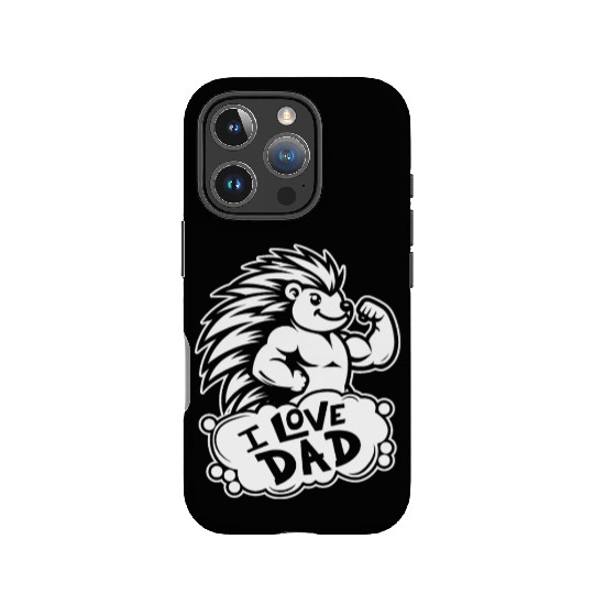 Porcupine I Love Dad IPhone Cases