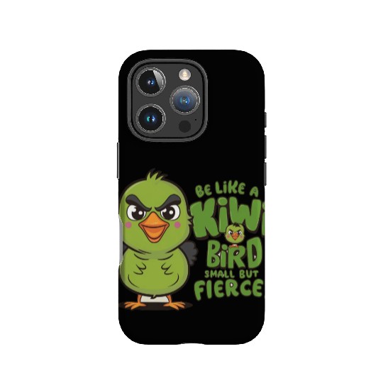Be Like a kiwi BIrd Small But Fierce1 IPhone Cases