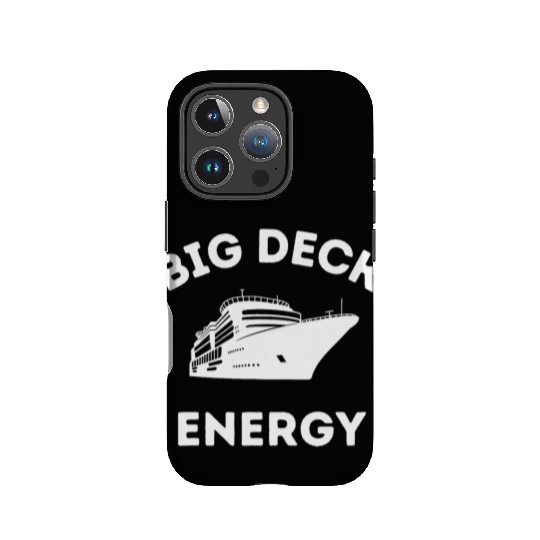 Cruise Ship Big Deck energy IPhone Cases