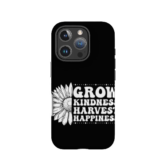 Grow Kindness Harvest Happiness IPhone Cases