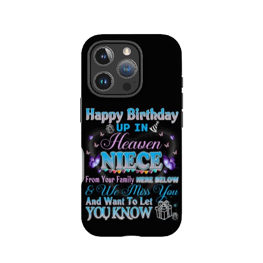 Happy Heavenly Birthday Up In Heaven My Niece IPhone Cases