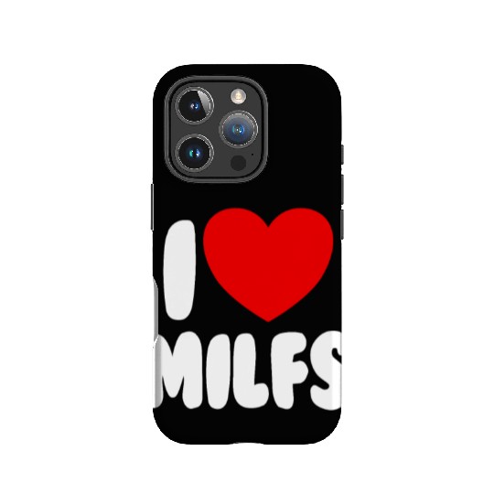 I Love MILFS Red Heart Love Hot Moms I Love MILFS IPhone Cases