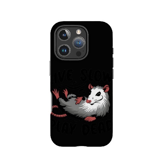 Funny Possum Live slow play dead Street Cat IPhone Cases