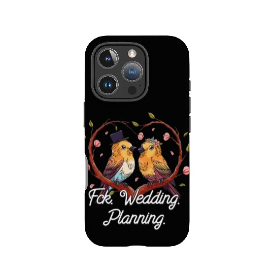 Wedding Planning Engagement Funny Engaged Humor IPhone Cases