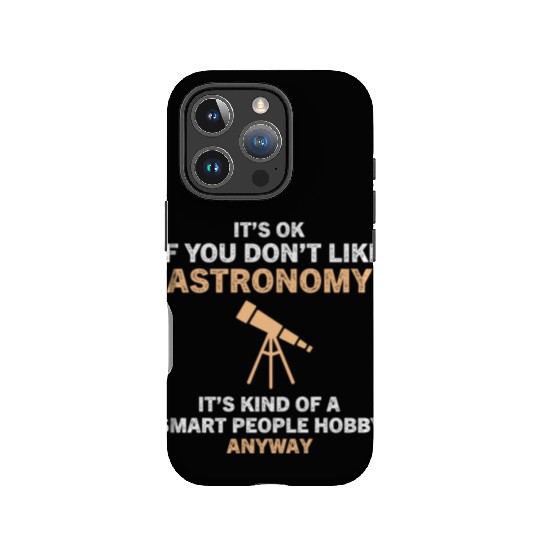 Smart People Hobby Astronomy Funny Astronomer IPhone Cases