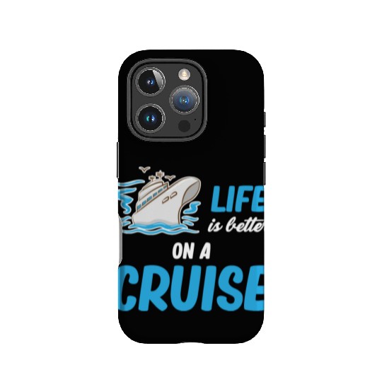 Life Is better On A Cruise Ship Cruising Sailing IPhone Cases